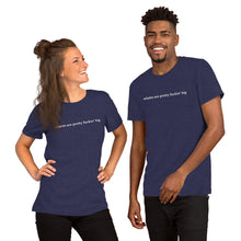 Load image into Gallery viewer, Pretty Fuckin' Big Shirt