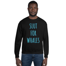 Load image into Gallery viewer, SLUT FOR WHALES crewneck sweater