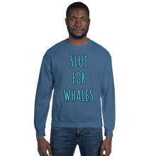 Load image into Gallery viewer, SLUT FOR WHALES crewneck sweater