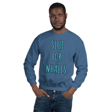 Load image into Gallery viewer, SLUT FOR WHALES crewneck sweater