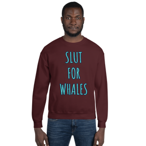 SLUT FOR WHALES crewneck sweater