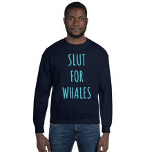 Load image into Gallery viewer, SLUT FOR WHALES crewneck sweater