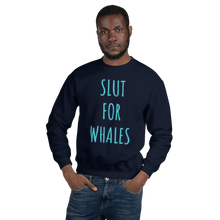 Load image into Gallery viewer, SLUT FOR WHALES crewneck sweater