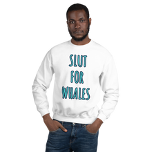 Load image into Gallery viewer, SLUT FOR WHALES crewneck sweater