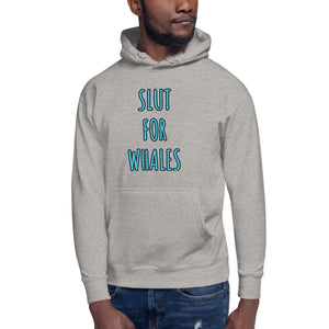 SLUT FOR WHALES hoodie