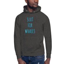 Load image into Gallery viewer, SLUT FOR WHALES hoodie