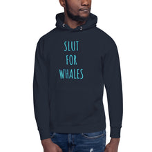 Load image into Gallery viewer, SLUT FOR WHALES hoodie