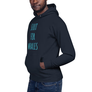 SLUT FOR WHALES hoodie