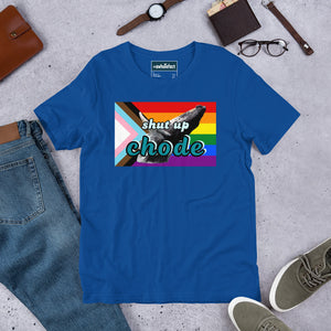 shut up chode pride shirt