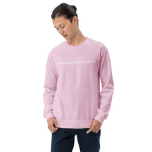 Load image into Gallery viewer, pretty fuckin big crewneck